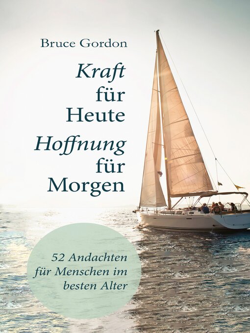 Title details for Kraft für heute--Hoffnung für morgen by Bruce Gordon - Available